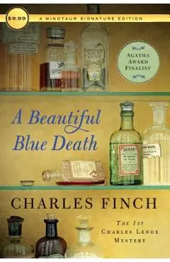 A Beautiful Blue Death: The First Charles Lenox Mystery - Charles Finch
