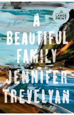 A Beautiful Family - Jennifer Trevelyan