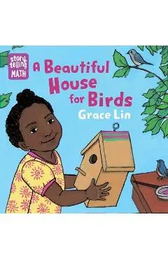 A Beautiful House for Birds - Grace Lin