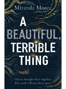 A Beautiful, Terrible Thing, Paperback/Miranda Moore