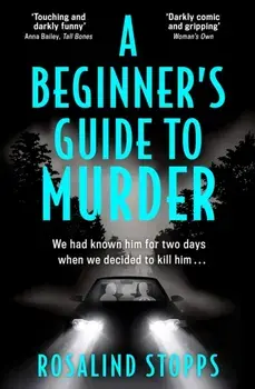 A Beginner's Guide to Murder, Paperback/Rosalind Stopps
