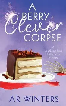 A Berry Clever Corpse, Paperback/A. R. Winters
