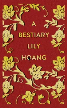 A Bestiary, Paperback/Lily K. Hoang