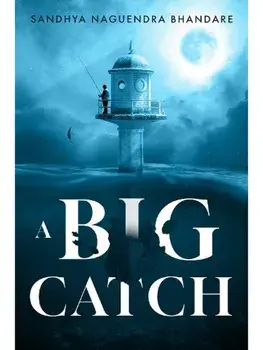 A Big Catch, Paperback/Sandhya Naguendra Bhandare