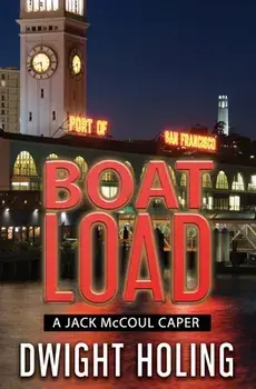 A Boatload, Paperback/Dwight Holing