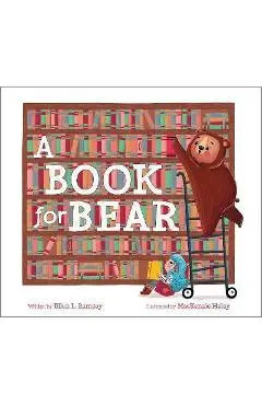 A Book for Bear - Ellen Ramsey