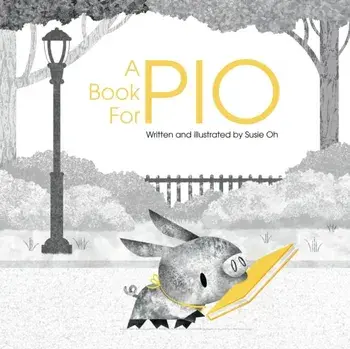 A Book for Pio, Paperback/Susie Oh