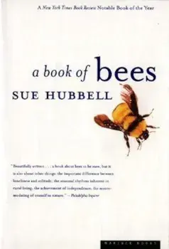 A Book of Bees: ...and How to Keep Them, Paperback/Sue Hubbell