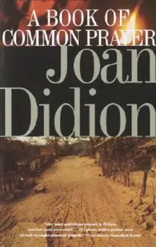 A Book of Common Prayer, Paperback/Joan Didion