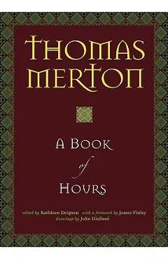 A Book of Hours - Thomas Merton