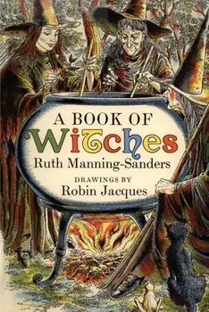 A Book of Witches, Paperback/Ruth Manning-Sanders