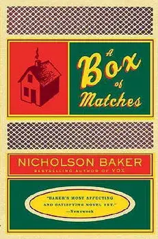 A Box of Matches/Nicholson Baker