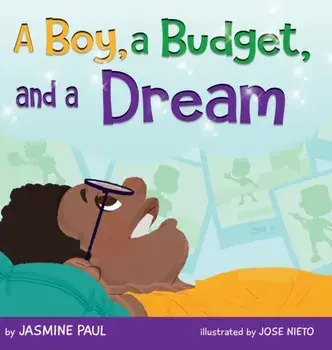 A Boy, a Budget, and a Dream, Hardcover/Jasmine Paul