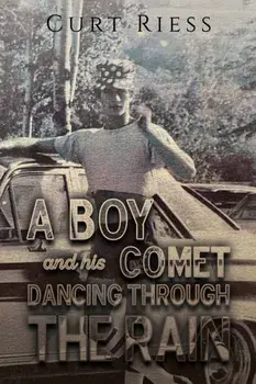 A Boy and His Comet: Dancing Through the Rain, Paperback/Curt Riess