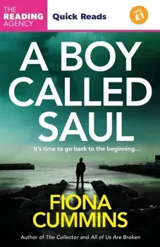A Boy Called Saul. A Thrilling Quick Read from the Author of Into the Dark and All of Us Are Broken, Paperback/Fiona Cummins