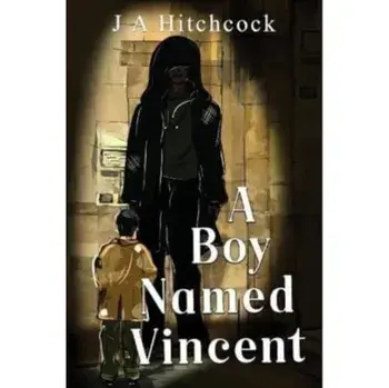 A Boy Named Vincent, Paperback/J A Hitchcock