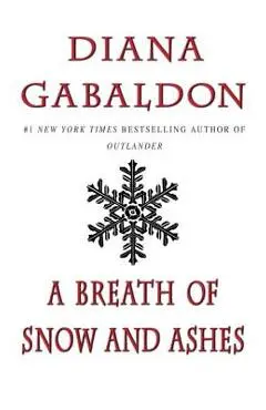 A Breath of Snow and Ashes - Diana Gabaldon
