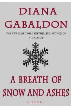 A Breath of Snow and Ashes - Diana Gabaldon