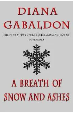 A Breath of Snow and Ashes - Diana Gabaldon