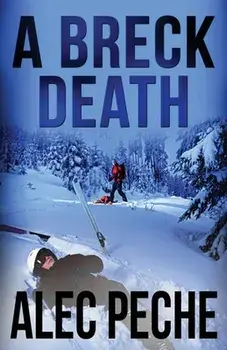 A Breck Death, Paperback/Alec Peche