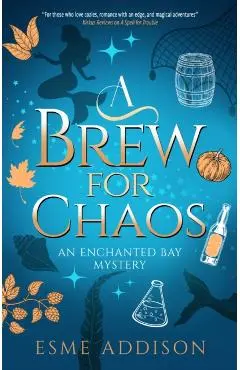 A Brew for Chaos - Esme Addison