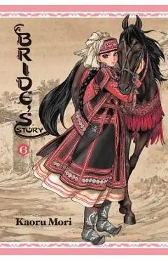 A Bride's Story, Vol. 6 - Kaoru Mori