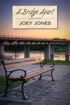 A Bridge Apart, Paperback/Joey Jones