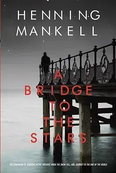 A Bridge to the Stars, Paperback/Henning Mankell