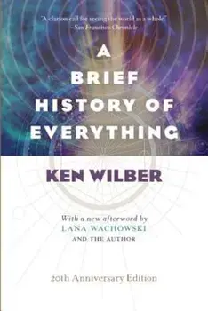 A Brief History of Everything (20th Anniversary Edition), Paperback/Ken Wilber