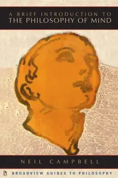 A Brief Introduction to the Philosophy of Mind, Paperback/Neil Campbell