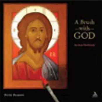 A Brush with God: An Icon Workbook, Paperback/Peter Pearson