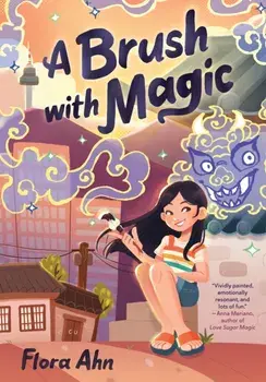 A Brush with Magic, Hardback/Flora Ahn