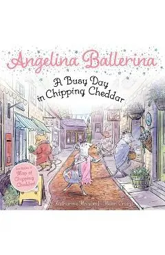 A Busy Day in Chipping Cheddar - Katharine Holabird