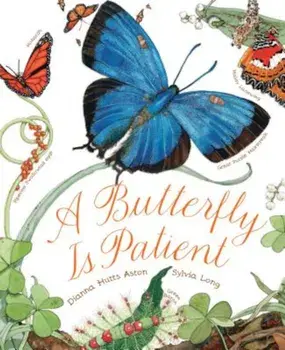 A Butterfly Is Patient, Paperback/Dianna Aston