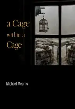 A Cage within a Cage, Paperback/Mitch Mearns