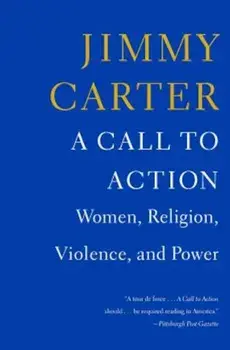 A Call to Action: Women, Religion, Violence, and Power, Paperback/Jimmy Carter