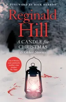 A Candle for Christmas & Other Stories, Paperback/Reginald Hill