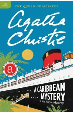 A Caribbean Mystery: A Miss Marple Mystery - Agatha Christie