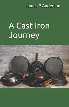 A Cast Iron Journey, Paperback/Mitchell Anderson