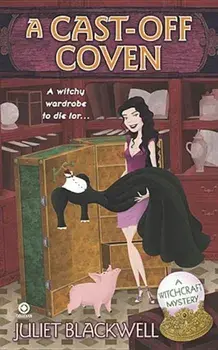A Cast-Off Coven/Juliet Blackwell