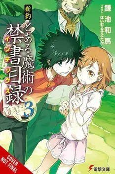 A Certain Magical Index NT, Vol. 3 (light novel), Paperback/Kiyotaka Haimura