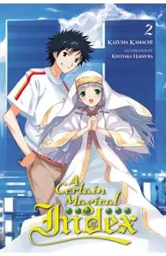 A Certain Magical Index, Vol. 2 (Light Novel) - Kazuma Kamachi