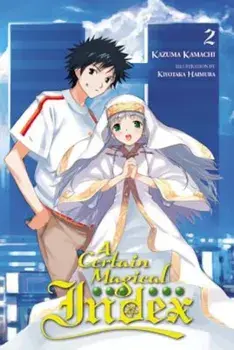 A Certain Magical Index, Vol. 2 (Light Novel), Paperback/Kazuma Kamachi