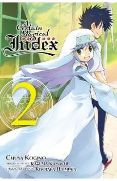 A Certain Magical Index, Vol. 2 (Manga) - Kazuma Kamachi