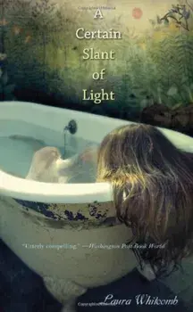 A Certain Slant of Light, Paperback/Laura Whitcomb