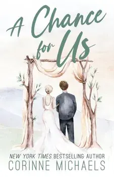A Chance for Us - Special Edition, Paperback/Corinne Michaels