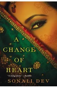 A Change of Heart - Sonali Dev