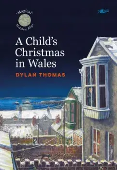 A Child's Christmas in Wales, Hardback/Dylan Thomas
