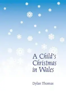 A Child's Christmas in Wales, Paperback/Dylan Thomas