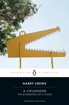 A Childhood: The Biography of a Place, Paperback/Harry Crews